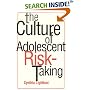 The Culture of Adolescent Risk-Taking