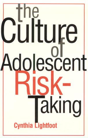 Books: The Culture of Adolescent Risk Taking