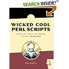 Click here to buy Wicked Cool Perl Scripts: Useful Perl Scripts That Solve... by  Steve Oualline.