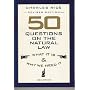 50 Questions on the Natural Law: What It Is and Why We Need It