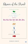 Queen of the Road: The True Tale of 47 States, 22,000 Miles, 200 Shoes, 2 Cats, 1 Poodle, a Husband, and a Bus with a Will of Its Own