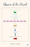 Queen of the Road: The True Tale of 47 States, 22,000 Miles, 200 Shoes, 2 Cats, 1 Poodle, a Husband, and a Bus with a Will of Its Own