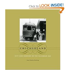 Chicagoland: City and Suburbs in the Railroad Age (Historical Studies of Urban America)