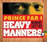 Prince Far I -  Heavy Manners: Anthology 1977-83