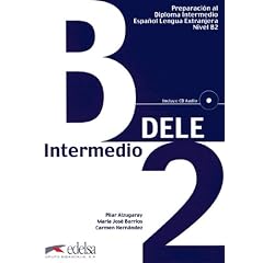 DELE Intermedio B2. Preparaci�n al Diploma de Espanol