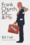 Frank Church, D.C., & Me