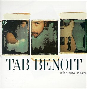 Tab Benoit - Nice & Warm - Zortam Music