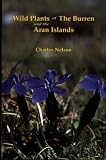 Wild plants of The Burren and Aran Islands