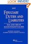 Fiduciary Duties and Liabilities: Tax and Trust Accountants' Guide,  2007 Edition