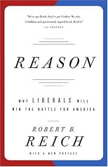 Reason: Why Liberals Will Win the Battle for America (Vintage)