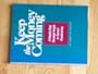 Keep the Money Coming: A Step-By-Step Strategic Guide to Annual Fundraising