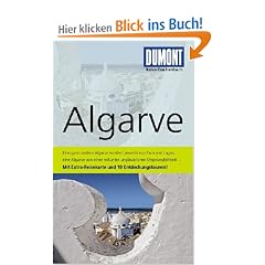 DUMONT Reise-Taschenbuch Algarve: Eine ganz andere Algarve existiert jenseits von Faro und Lagos, eine Algarve von einer mitunter unglaublichen ... Extra-Reisekarte und 10 Entdeckumgstouren!