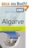 DuMont Reise-Taschenbuch Reisef�hrer Algarve: Eine ganz andere Algarve existiert jenseits von Faro und Lagos, eine Algarve von einer mitunter ... Extra-Reisekarte und 10 Entdeckumgstouren!
