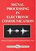 Book Signal Processing in Electronic Communications (Horwood Series in Engineering Science)