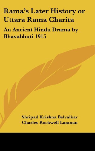 Rama's Later History or Uttara Rama Charita: An Ancient Hindu Drama by Bhavabhuti 1915
