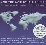 Review Various Artists  / And the World's All Yours: An Essential Selection of World Music