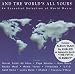 And the World's All Yours: An Essential Selection of World Music
