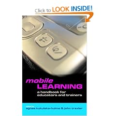 Mobile Learning: A Handbook for Educators and Trainers (The Open and Flexible Learning Series)