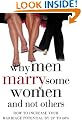 Why Men Marry Some Women and Not Others: How to Increase Your Marriage Potential by up to 60%