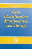 Gene Identification, Manipulation and Therapy: Proceedings of the 34th Study Group of the Royal College of Obstetricians and Gynaecologists