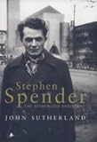Stephen Spender: The Authorized Biography