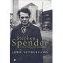 Stephen Spender: The Authorized Biography