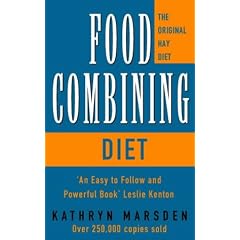 The Food Combining Diet: Lose Weight and Stay Healthy with the Hay System