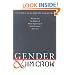 Gender and Jim Crow: Women and the Politics of White Supremacy in North Carolina, 1896-1920 (Gender and American Culture)