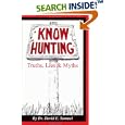 Know Hunting: Truths, Lies and Myths by  David E. Samuel