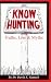Know Hunting: Truths, Lies & Myths