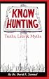 Know Hunting: Truths, Lies & Myths