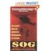 Sog: The Secret Wars of America's Commandos in Vietnam