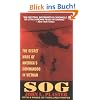 Sog: Secret Wars of America's Commandos in Vietnam