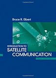Introduction to Satellite Communication (Artech House Space Applications)