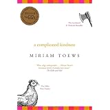 A Complicated Kindnessby Miriam Toews
