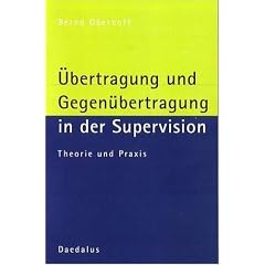 �bertragung und Gegen�bertragung in der Supervision.