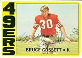 Bruce Gossett Autographed/Hand Signed Football Card (San Francisco 49ers) 1972 Topps #189