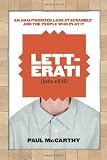 Letterati: An Unauthorized Look at Scrabble and the People Who Play It