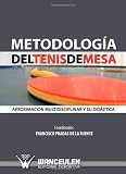 Metodología del Tenis de Mesa 2 (Spanish Edition)