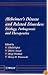 Alzheimer's Disease and Related Disorders: Etiology, Pathogenesis and Therapeutics