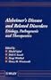 Alzheimer's Disease and Related Disorders: Etiology, Pathogenesis and Therapeutics