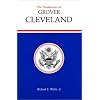 The Presidencies of Grover Cleveland (American Presidency Series)
