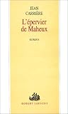 L'épervier de Maheux: Roman par Jean Carrière L'épervier de Maheux: Roman par Carrière