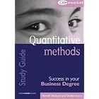 Quantitative Methods (Crucial Study Guides for Business Degree Courses) by  Stewart Macleod and Gordon Ferrier