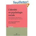 L'identit� en psychologie sociale : Des processus identitaires aux repr�sentations sociales