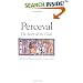 Perceval: The Story of the Grail (Chretien De Troyes Romances)