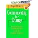 Communicating for Change: Connecting the Workplace with the Marketplace (Jossey-Bass Management)