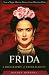 Frida: A Biography of Frida Kahlo