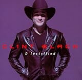 Black, clint - D'lectrified