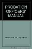 Jarvis's probation officers' manual